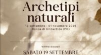 Alla Rocca la mostra "Archetipi naturali" Mostra 19 settembre locandina